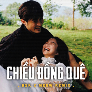 Chiều Đồng Quê (MEOW Remix)