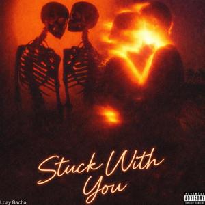 Stuck With U