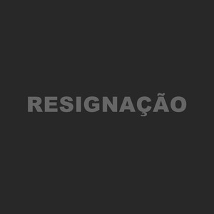 Resignação