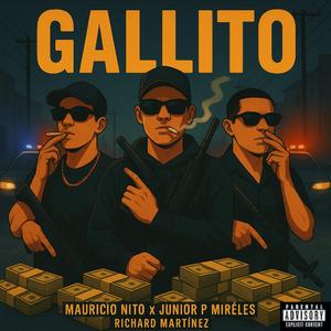 Gallito (feat. Junior P Mireles & Richard Martínez)