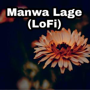 Manwa Lage (LoFi)