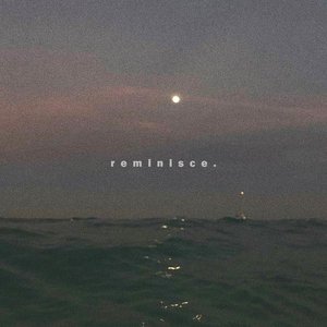 reminisce