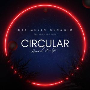 Circular (Round We Go) (feat. Dom Elias)