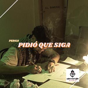 ¡PIDIÓ QUE SIGA!