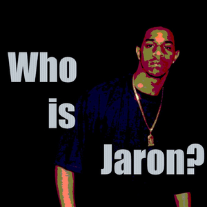 Who Is Jaron