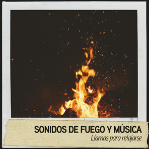 Sonidos relajantes de fuego