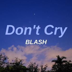 Don't Cry