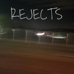 REJECTS (feat. popularreject, Crizzy White & shxdy808)