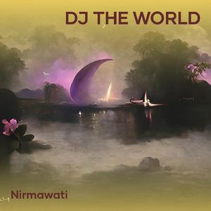 Dj the World