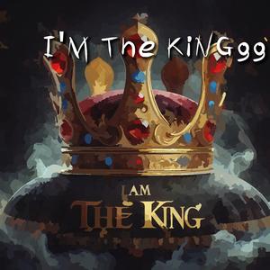 I'M The KiNGgg