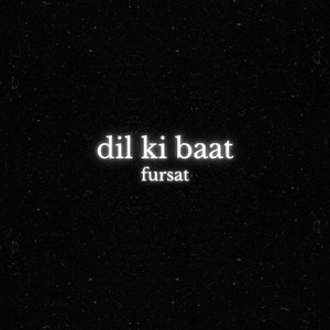 Dil Ki Baat