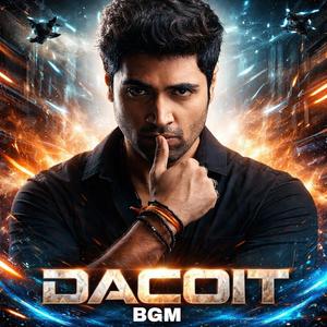 DACOIT BGM