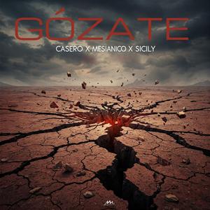 Gózate (feat. Mesianico & Sicily)