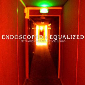 Endoscope (Re-Infiltrated)
