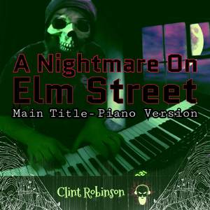 Main Title (From “A Nightmare On Elm Street”) (Piano Version)