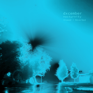 Nocturnity (Slowed + Reverbed)