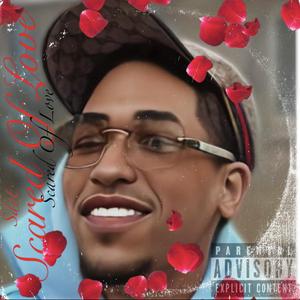 Scared Of Love