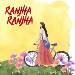 Ranjha Ranjha