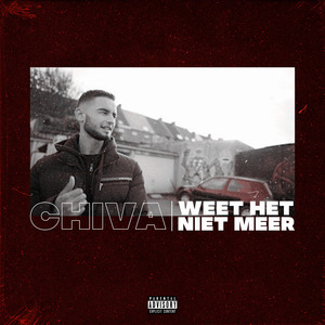 Chiva - Weet Het Niet Meer