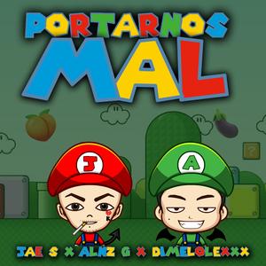 Portarnos Mal