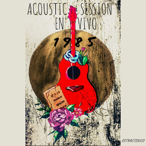 Acoustic Session: Extractoxico (En Vivo)