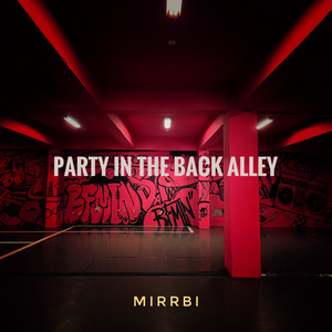Party in the Back Alley