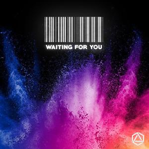 Waiting For You