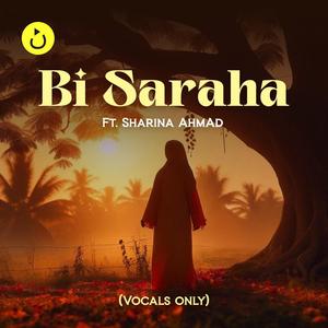 Bi Saraha | Cover (Vocals Only) (feat. Sharina Ahmad)