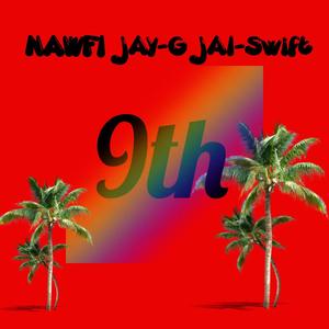 9th (feat. Jay-G & Jai-Swift)