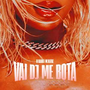 Vai Dj Me Bota