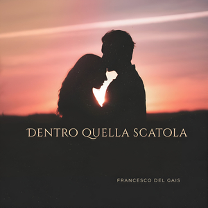 DENTRO QUELLA SCATOLA