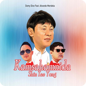 Kamsahamnida Shin Tae Yong