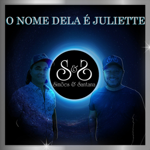 O Nome Dela e Juliette