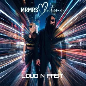 Loud N Fast