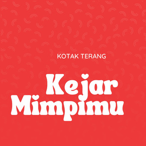 Kejar Mimpimu