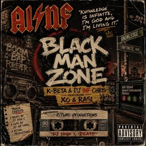 Black Man Zone (feat. XO, Rasi & K-Beta)