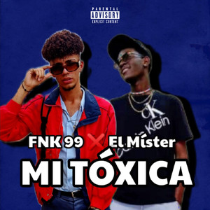Mí Tóxica (feat. El Míster)