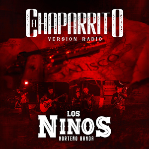 El Chaparrito (Version Radio)