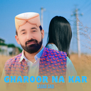 Gharoor Na Kar