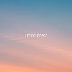 Luminousness