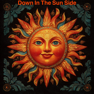 Down In The Sun Side (Demo)