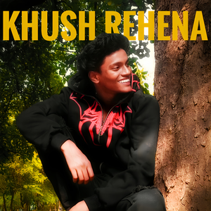 KHUSH REHENA