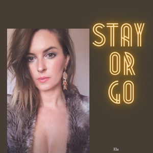 Stay or Go