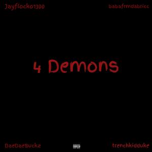 4 Demons (feat. trenchkidduke, DaeDaeBuckz & babafrmdabricc)