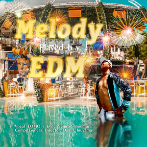 Melody played by EDM (EDM REMIX)