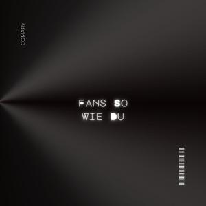 Fans So Wie Du