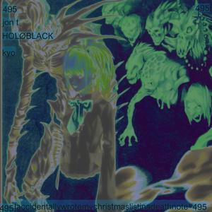 iaccidentallywrotemychristmaslistinadeathnote (feat. Holoblack & Jon T)