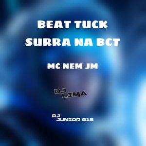 Beat Tuck Surra na Bct