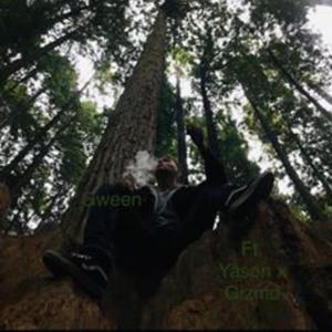 Gween (feat. Yason & Gizmo)