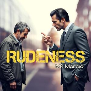 Rudeness